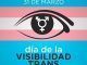 Día Internacional de la Visibilidad de las personas Transgénero
