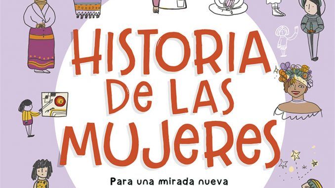 "Historia de las Mujeres" (Dolmen), un libro de las italianas Carolina Capria y Mariella Martucci ilustrado por la colombiana María Toro. EFE/Editorial Dolmen - SOLO USO EDITORIAL