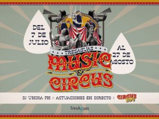 El circo y la música inundarán el TresAguas este verano