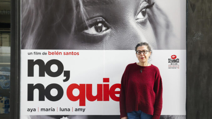 Belén Santos, directora del documental 'No, no quiero', posa junto al cartel de la cinta durante una entrevista con EFE en los cines Golum de Madrid con motivo del estreno de la cinta. EFE/ Gema García
