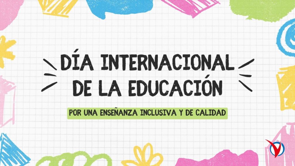 Día Internacional de la Educación, por una enseñanza inclusiva y de calidad