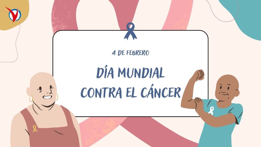 4 de febrero. Uniendo fuerzas en el Día Mundial de la Lucha contra el Cáncer