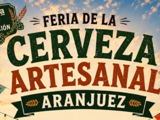 Feria de la Cerveza Artesanal en Aranjuez: 90 variedades y música en directo