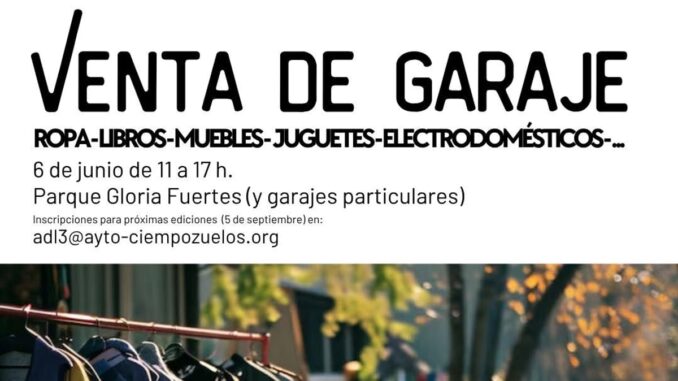Última Venta de Garaje del curso en Ciempozuelos el 6 de junio Cartel de la Venta de Garaje en el Parque Gloria Fuertes de Ciempozuelos el 6 de junio