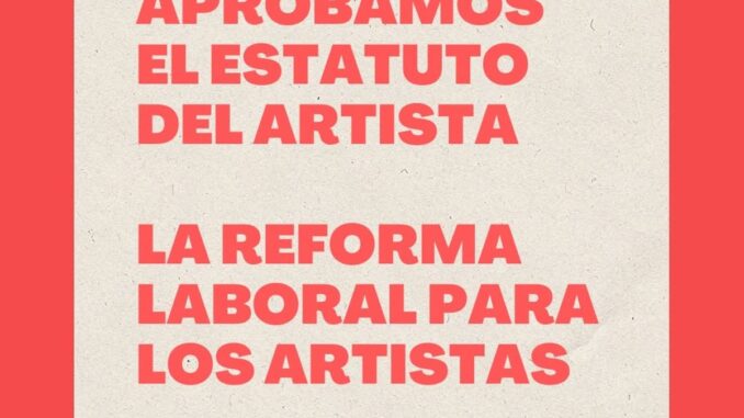 Cartel oficial del Gobierno de España sobre la aprobación del Estatuto del Artista y reforma laboral para trabajadores de la cultura