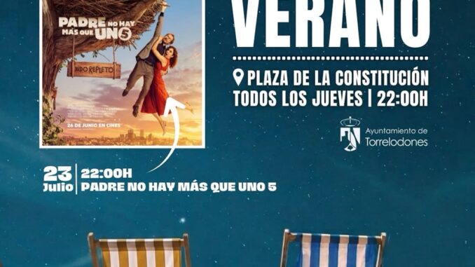 Cartel del cine de verano de Torrelodones con la película Padre no hay más que uno 5 del 23 de julio a las 22:00 horas