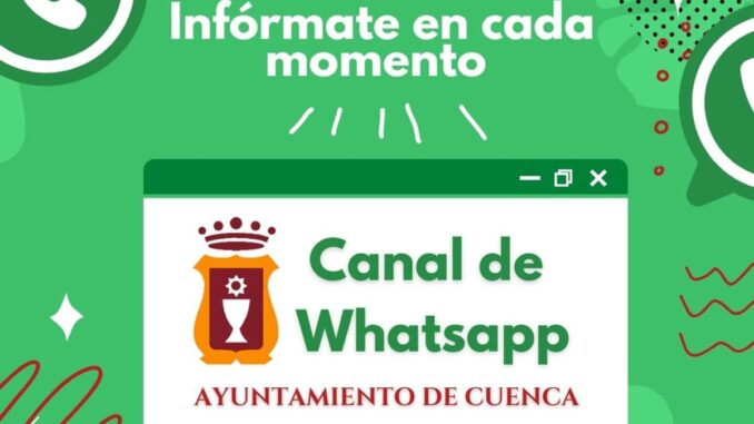 Imagen promocional del canal de WhatsApp del Ayuntamiento de Cuenca con información sobre programación cultural, fiestas, avisos de tráfico, convocatorias e información de interés