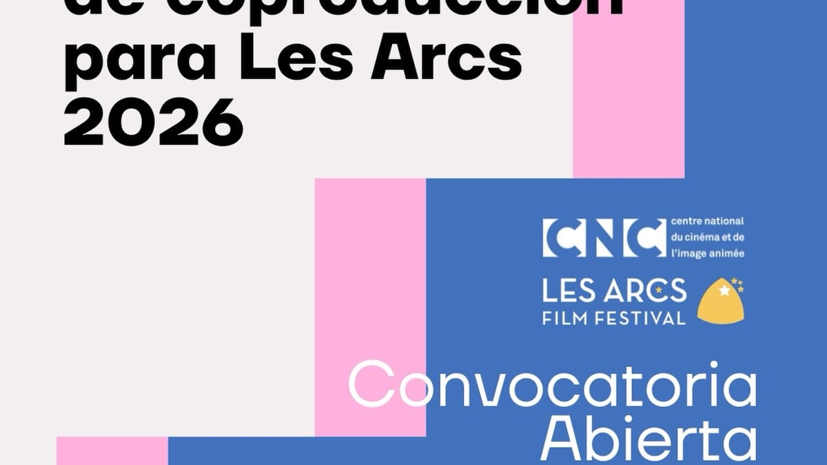 Cartel de la convocatoria de coproducción para Les Arcs 2026, con inscripción abierta hasta el 10 de septiembre, mostrando los logos del ICAA, CNC francés y Festival de Les Arcs