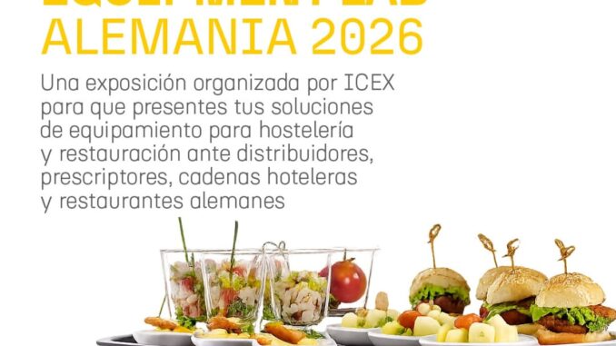 HORECA Equipment Lab Alemania 2026: oportunidad para empresas españolas Cartel HORECA Equipment Lab Alemania 2026 en Fráncfort, 14 octubre. Exposición organizada por ICEX