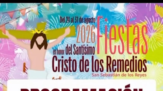 Abre su agenda festiva del 20 de agosto en San Sebastián de los Reyes Cartel de las Fiestas de San Sebastián de los Reyes 2024 en honor del Santísimo Cristo de los Remedios, del 23 al 31 de agosto
