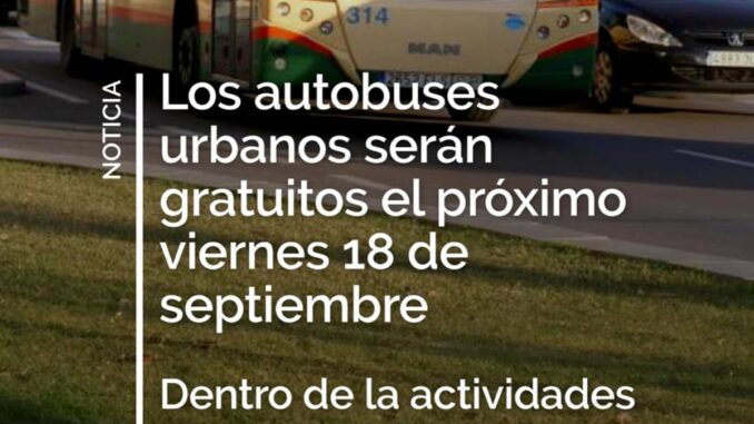 Transporte público gratuito en Cádiz el 18 de septiembre Cartel informativo del Ayuntamiento de Cádiz sobre la gratuidad del transporte urbano el 18 de septiembre