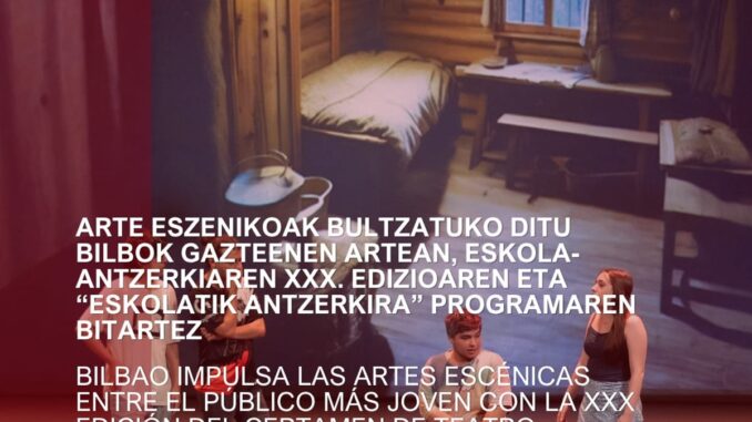 Impulsa las artes escénicas entre menores con dos programas educativos en Bilbao Cartel promocional de Bilbao sobre las artes escénicas con jóvenes actores en escena