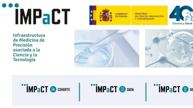 Se abre la convocatoria de subvenciones ISCIII para investigación en medicina de precisión Cartel de la Infraestructura IMPaCT de Medicina de Precisión del Instituto de Salud Carlos III, mostrando los tres programas: IMPaCT Cohorte, IMPaCT Data e IMPaCT Genómica