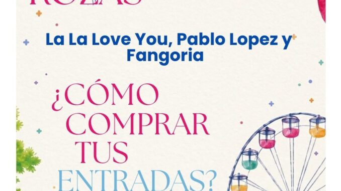 Abre venta de entradas para los conciertos de San Miguel en Las Rozas Cartel informativo de la venta de entradas para los conciertos de las Fiestas de San Miguel de Las Rozas con artistas como La La Love You, Pablo López y Fangoria