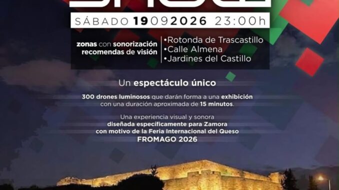 300 drones iluminan Zamora en un espectáculo audiovisual único Composición del evento Dron Zamora mostrando la fecha, hora y ubicación del espectáculo de drones del 19 de septiembre a las 23:00 en los jardines del Castillo