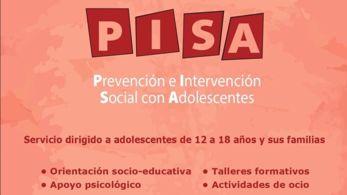 Presenta el Programa PISA de prevención e intervención social con adolescente... Cartel informativo del Programa PISA de Prevención e Intervención Social con Adolescentes de Fuenlabrada