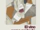 Cartel de la exposición 'El vino como pretexto en el cubismo' con obras de Picasso, Juan Gris, Georges Braque, Serge Férat y Manolo Valdés en el Centro de la Cultura del Rioja