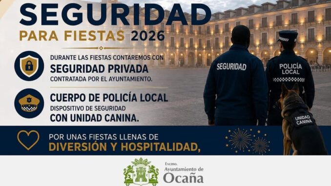Cartel informativo del dispositivo de seguridad para las Fiestas Patronales 2026 de Ocaña, con indicación de Policía Local, unidad canina y seguridad privada contratada