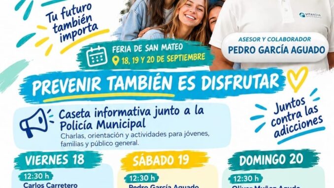 Talavera informa sobre prevención de adicciones en la Feria de San Mateo Cartel informativo del Plan Municipal de Prevención de Adicciones durante la Feria de San Mateo de Talavera de la Reina, con fechas, charlas y nombres de expertos