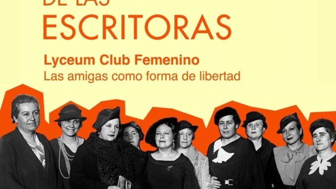 La BNE celebra el XI Día de las Escritoras con el Lyceum Club en su centenario Cartel del XI Día de las Escritoras con el Lyceum Club Femenino bajo el lema Las amigas como forma de libertad, 19 de octubre de 2026