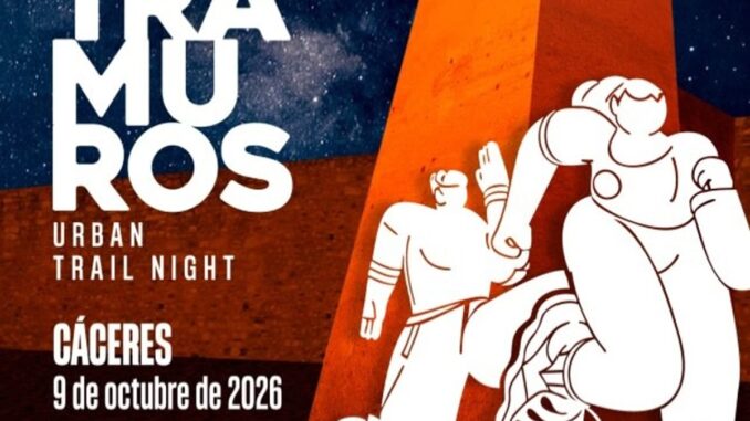 La XI Intramuros Urban Trail Night ya tiene fecha: 9 de octubre en Cáceres Cartel promocional XI Intramuros Urban Trail Night Cáceres 9 octubre 2026