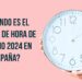 ¿Cuándo es el cambio de hora de verano 2024 en España?